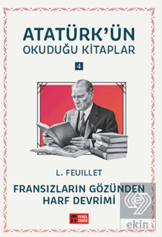 Fransızların Gözünden Harf Devrimi - Atatürkün Okuduğu Kitaplar 4