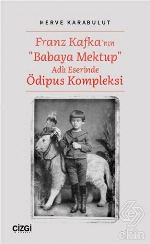 Franz Kafka'nın "Babaya Mektup" Adlı Eserinde Ödip