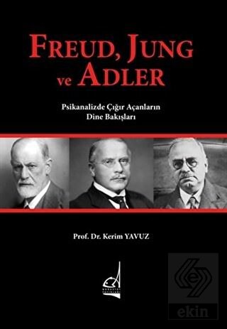 Freud Jung ve Adler