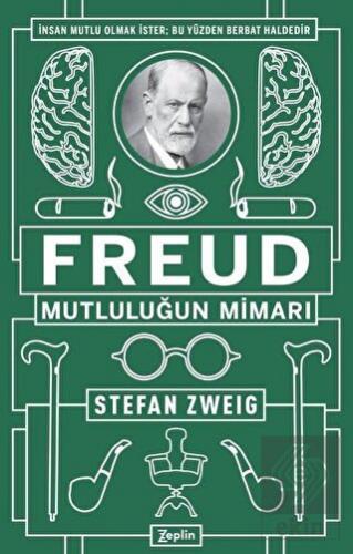 Freud: Mutluluğun Mimarı
