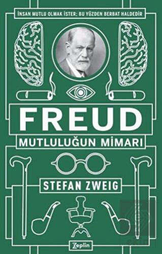 Freud: Mutluluğun Mimarı