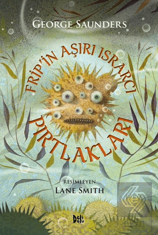 Fripin Aşırı Israrcı Pırtlakları