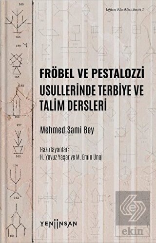Fröbel ve Pestalozzi Usullerinde Terbiye ve Talim