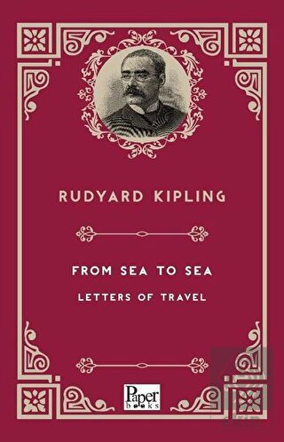 From Sea To Sea Letters of Travel