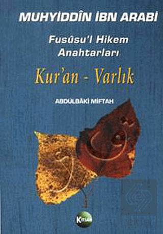 Fususu'l Hikem Anahtarları Kur'an - Varlık