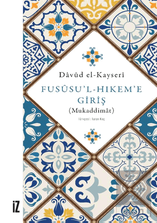 Fususu'l-Hıkem'e Giriş (Mukaddimat)
