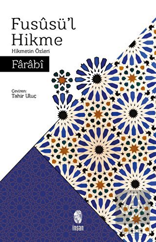 Füsusü'l Hikme - Hikmetin Özleri