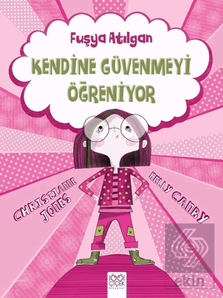 Fuşya Atılgan Kendine Güvenmeyi Öğreniyor