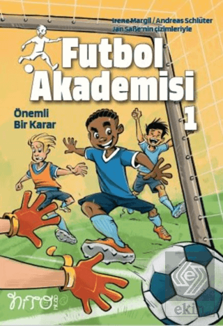 Futbol Akademesi 1 Önemli Bir Karar