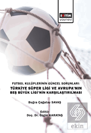 Futbol Kulüplerinin Güncel Sorunları: Türkiye Süpe