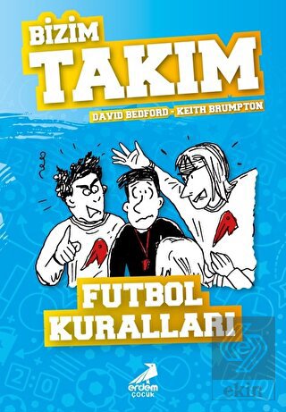 Futbol Kuralları - Bizim Takım