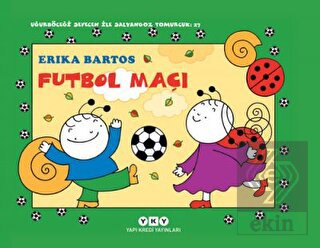 Futbol Maçı 27 - Uğurböceği Sevecen ile Salyangoz