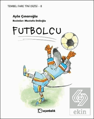 Futbolcu - Tembel Fare Tini Dizisi 8