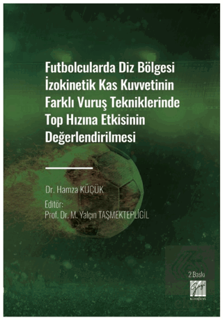 Futbolcularda Diz Bölgesi İzokinetik Kas Kuvvetini