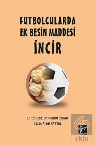 Futbolcularda Ek Besin Maddesi İncir
