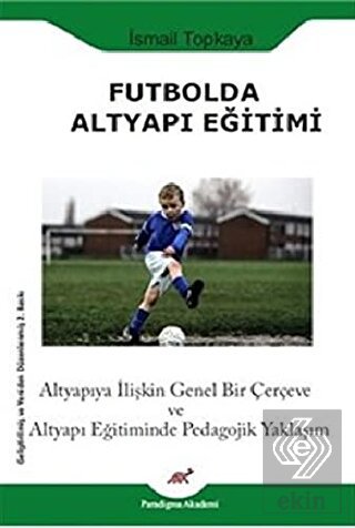 Futbolda Altyapı Eğitimi