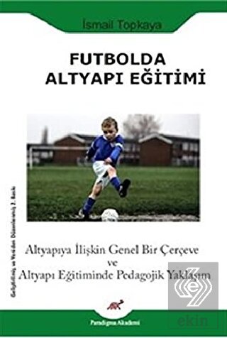 Futbolda Altyapı Eğitimi