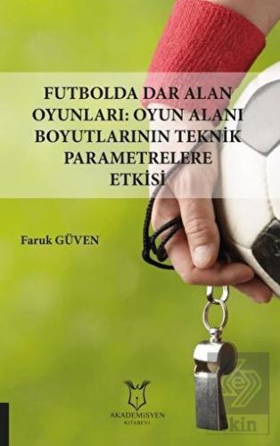 Futbolda Dar Alan Oyunları: Oyun Alanı Boyutlarını