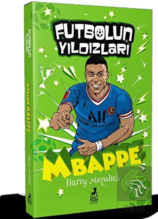 Futbolun Yıldızları Kylian Mbappe