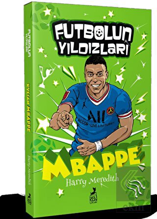 Futbolun Yıldızları Kylian Mbappe
