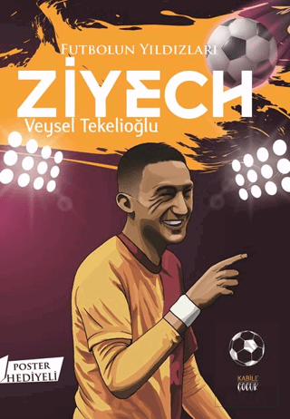 Futbolun Yıldızları Ziyech (Poster Hediyeli)