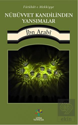 Fütühat-ı Mekiyye - Nübüvvet Kandilinden Yansımala