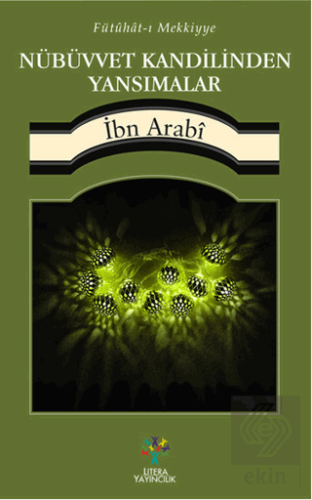 Fütühat-ı Mekiyye - Nübüvvet Kandilinden Yansımala