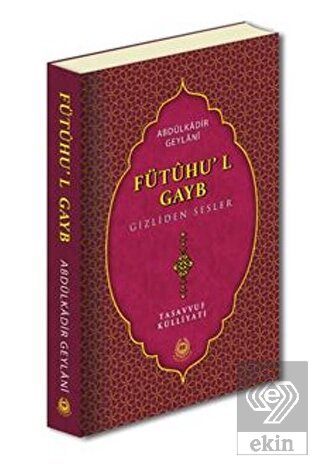 Fütuhu'l Gayb Gizliden Sesler