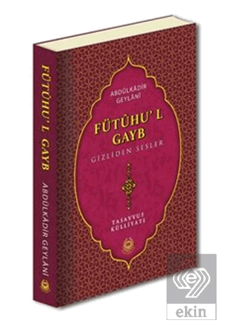 Fütuhu'l Gayb Gizliden Sesler