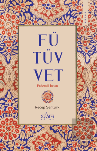 Fütüvvet - Erdemli İnsan