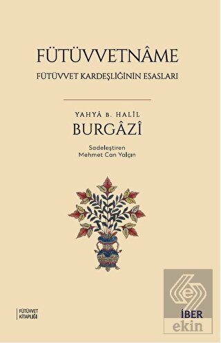 Fütüvvet Kardeşliğinin Esasları