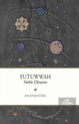 Futuwwah - Noble Character