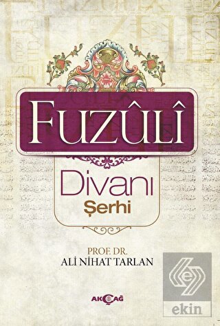 Fuzuli Divanı Şerhi