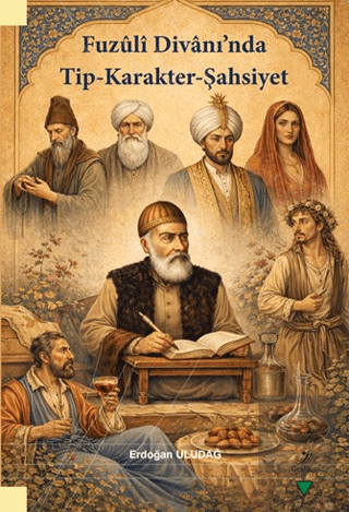Fuzuli Divanı'nda Tip - Karakter - Şahsiyet