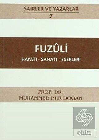 Fuzuli Hayatı - Sanatı - Eserleri