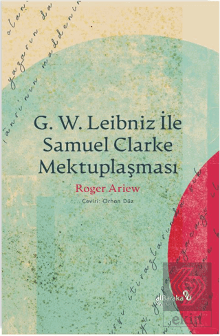 G. W. Leıbnız İle Samuel Clarke Mektuplaşması