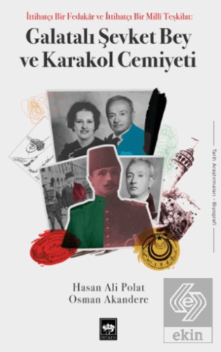 Galatalı Şevket Bey ve Karakol Cemiyeti