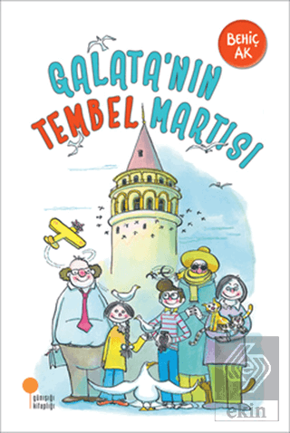 Galata\'nın Tembel Martısı