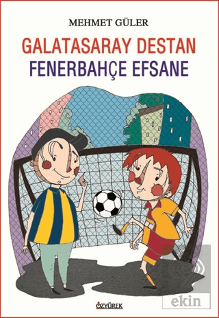 Galatasaray Destan Fenerbahçe Efsane