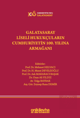 Galatasaray Liseli Hukukçuların Cumhuriyetin 100.