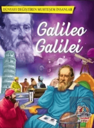 Galileo Galilei - Dünyayı Değiştiren Muhteşem İnsa