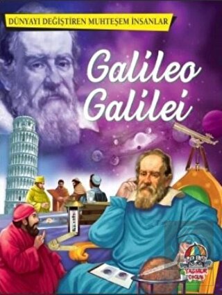 Galileo Galilei - Dünyayı Değiştiren Muhteşem İnsa