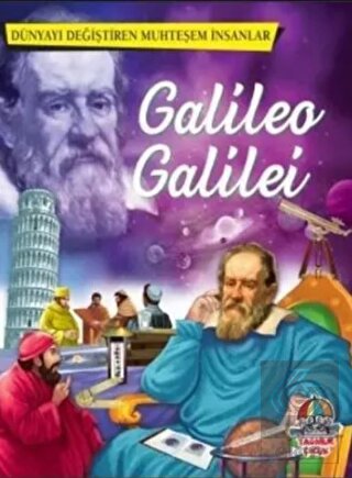 Galileo Galilei - Dünyayı Değiştiren Muhteşem İnsa