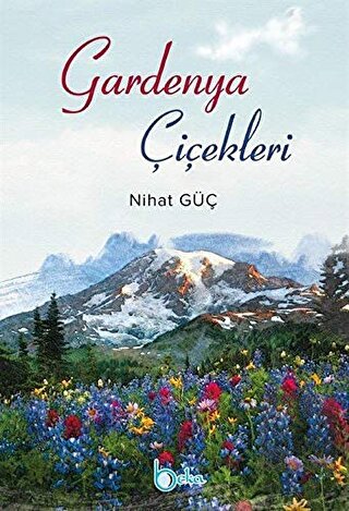Gardenya Çiçekleri
