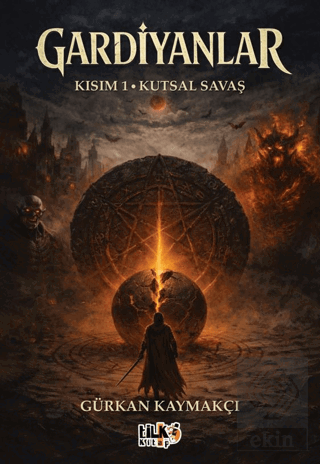 Gardiyanlar - Kısım 1 Kutsal Savaş