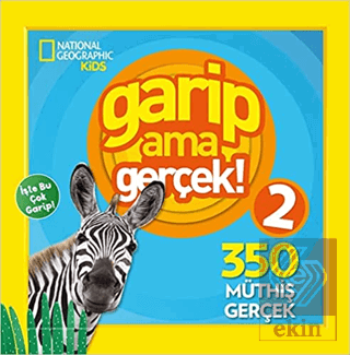 Garip Ama Gerçek! 2 - 300 Müthiş Gerçek