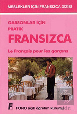 Garsonlar için Pratik Fransızca