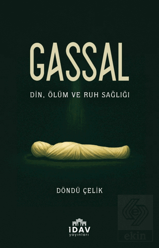 Gassal - Din, Ölüm ve Ruh Sağlığı