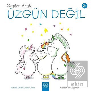 Gaston Artık Üzgün Değil - Gaston\'un Duyguları