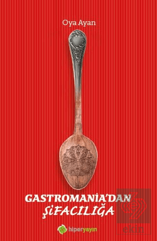 Gastromania'dan Şifacılığa